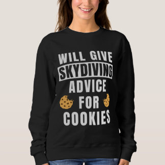 Skydive Advice For Cookies Skydiver Gear  Skydivin Sweatshirt