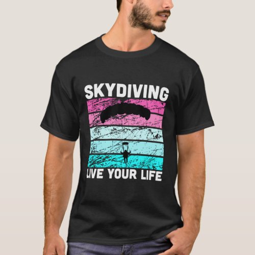 Skydive In Colors For Skydiving Instructor T_Shirt