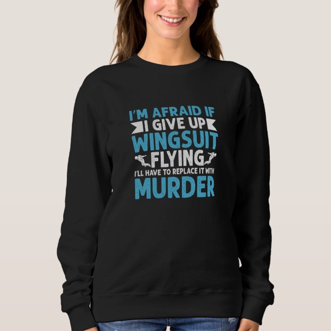 Skydive Parachute Parachutist Skydiver Skydiving   Sweatshirt (Front)