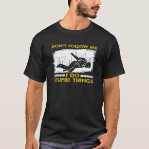 Skydive Parachute Skydiver Parachutist Funny Skydi T-Shirt
