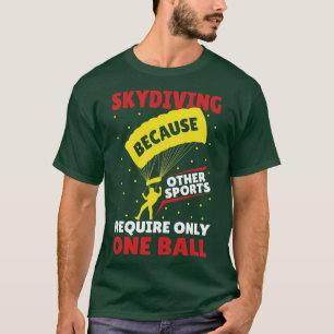 Skydive parachutist parachute skydiver gift idea s T-Shirt