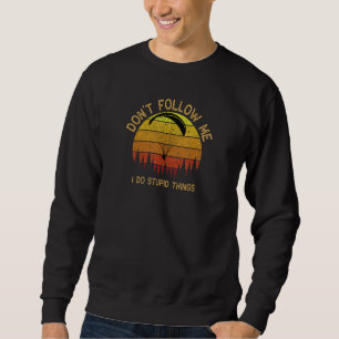 Skydive Skydiving Skydiver Sweatshirt