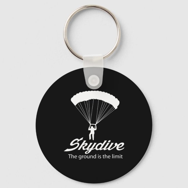 Skydive the Ground Is The Limit Keychain (Front)