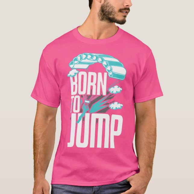 Skydiver Skydive Jumping Parachute Base Jump Skydi T-Shirt (Front)