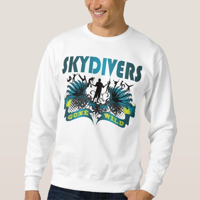 Skydivers Gone Wild Sweatshirt (Front)