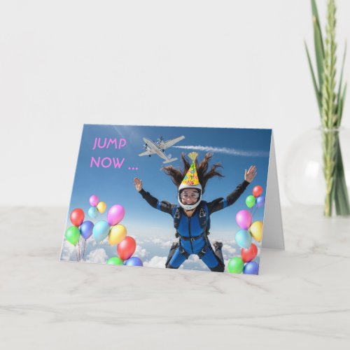 Skydiving Birthday Female Skydiver Jump Now Card