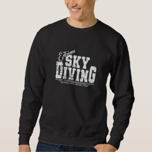 Skydiving Extreme Sky Diving Premium Sweatshirt