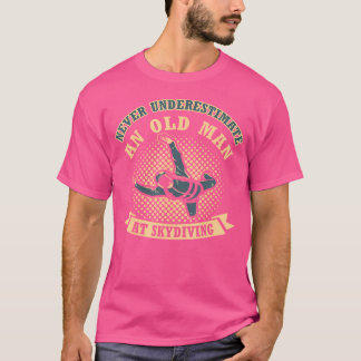 Skydiving Father Skydive Skydiving Dad Skydiving T-Shirt