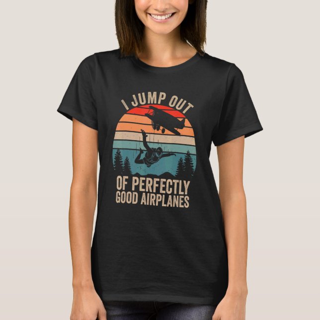 Skydiving For Men Women Skydiver Skydive T-Shirt (Front)