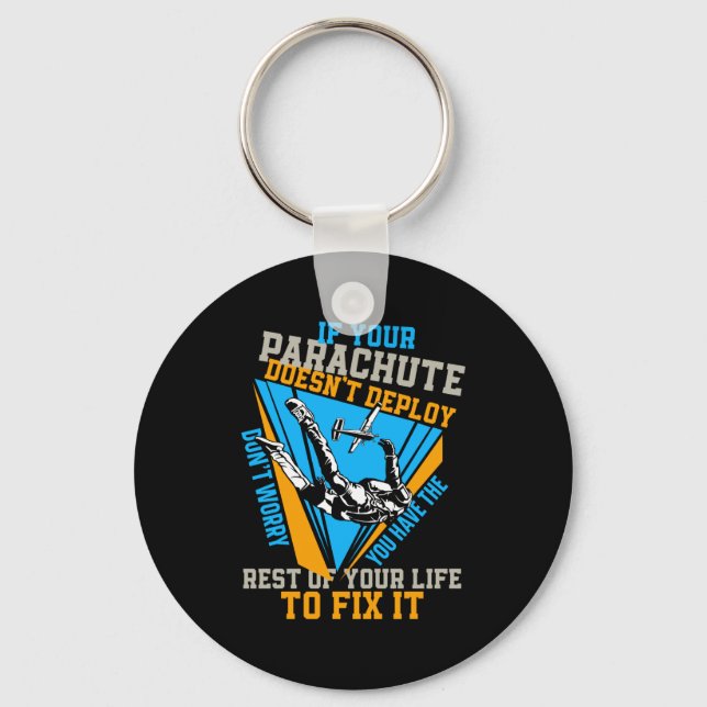 Skydiving If Your Parachute Doesnt Deploy Dont  Keychain (Front)
