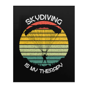 Skydiving Is My Therapy Acrylic Print