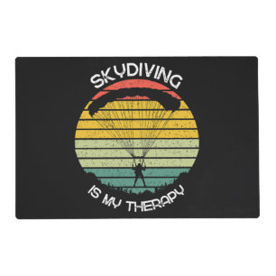 Skydiving Is My Therapy Placemat