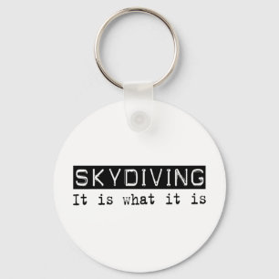 Skydiving It Is Keychain