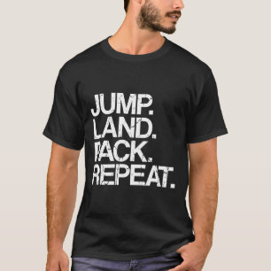 Skydiving Jump Land Pack Repeat Parachute T-Shirt