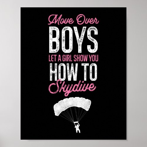 Skydiving Move Over Boys Let A Girl Show You How Poster