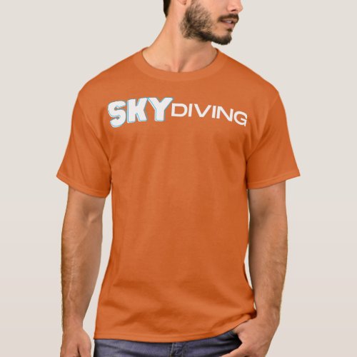 Skydiving my passion  T_Shirt