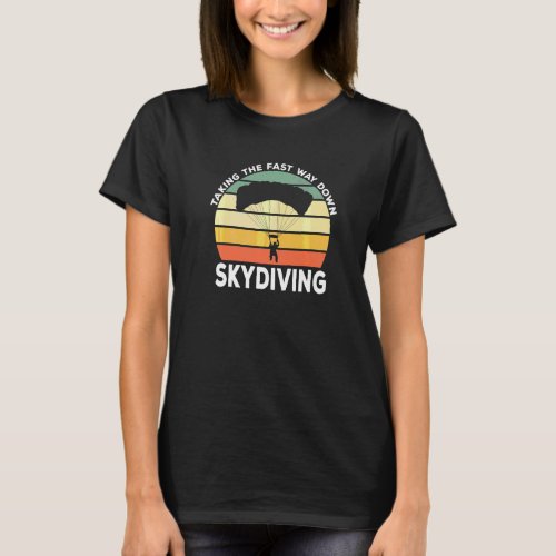 Skydiving Parachuting Skydive Vintage Fast Way Dow T-Shirt