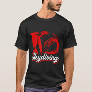 Skydiving Shirt I Love Skydiving