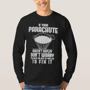 Skydiving Skydiver Funny Parachute BASE Jump Airpl T-Shirt