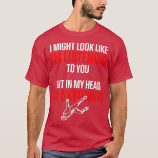 Skydiving Skydiver Listening Skydive Parachuting G T-Shirt