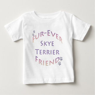 Skye Terrier Furever Friend Baby T-Shirt