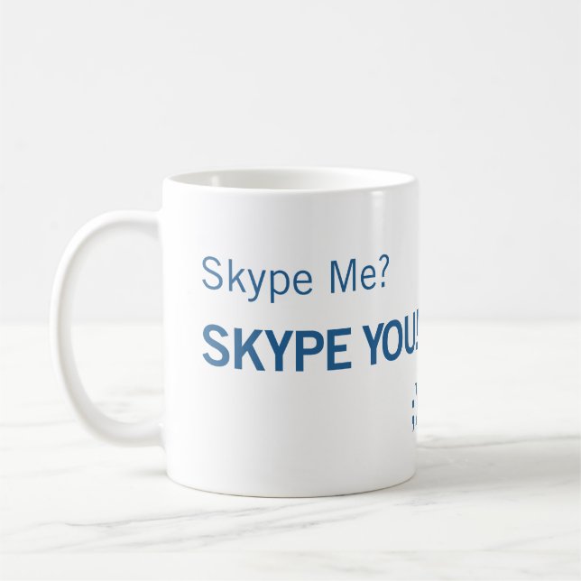 Skype Me Skype You Mug (Left)