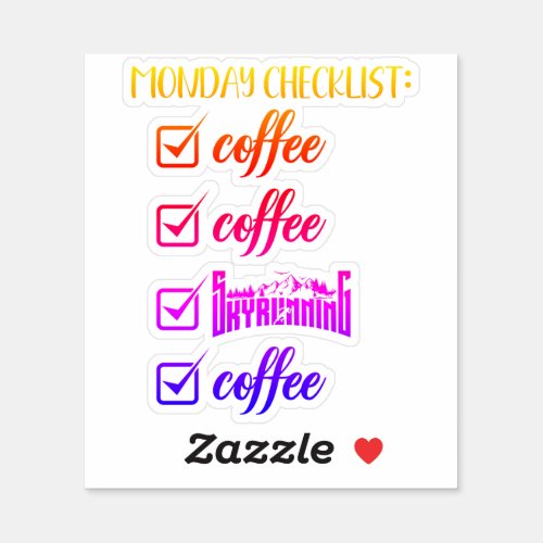 Skyrunning monday checklist coffee lover sticker