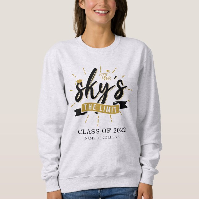 Skys The Limit Grad Class of 2022 Graduation Name Sweatshirt (Front)