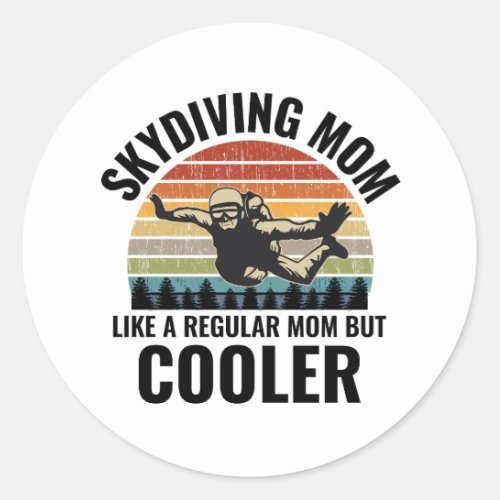 Skysurfing Skydiving Skydive Skydiver Mom Classic Round Sticker