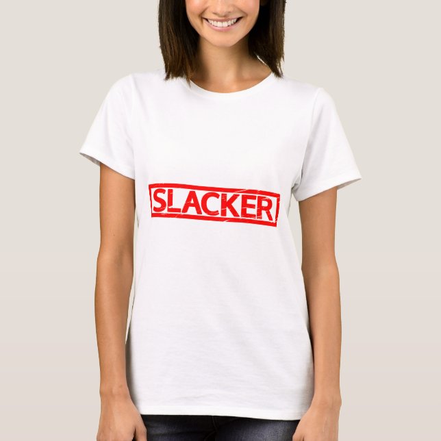 Slacker Stamp T-Shirt (Front)