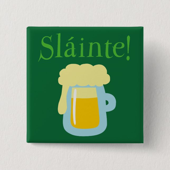 Sláinte Beer Button (Front)