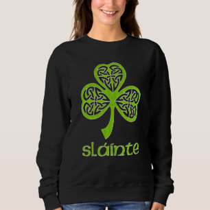 Sláinte Celtic Knot C St Patrick's Day Gaelic Slai Sweatshirt
