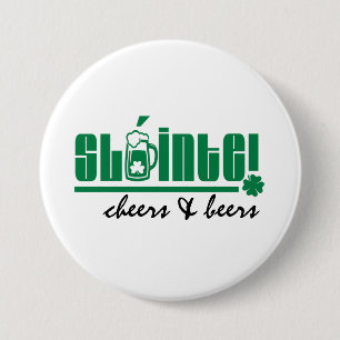 Sláinte. Cheers & Beers. St. Patrick's Day Pinback Button