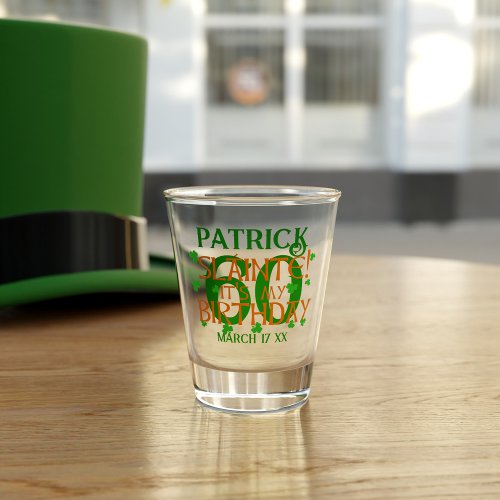 Slainte Custom Age St Patricks Day Birthday Shot Glass