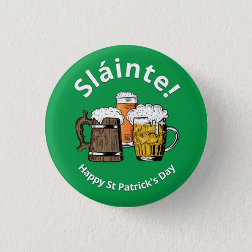 Slinte HAPPY ST PATRICKS DAY Cartoon Beers Button