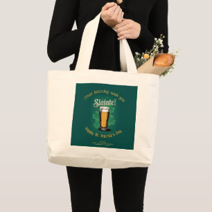 Slàinte! Saint Patrick's Day Pint of Beer on Green Large Tote Bag