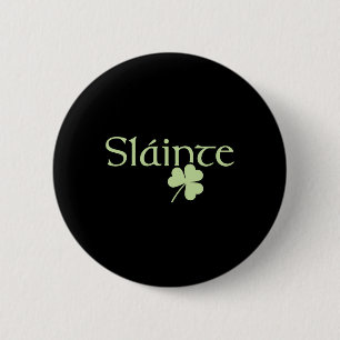 Slainte Shamrock Irish Lucky Green Ireland St Patr Button
