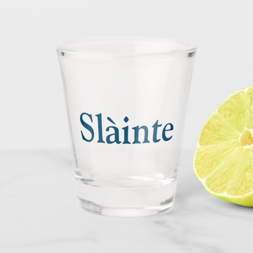 Slinte Shot Glass