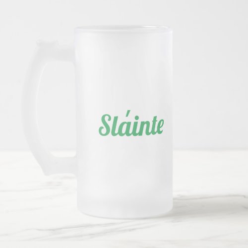 Slainte St Patricks Day Frosted Glass Beer Mug