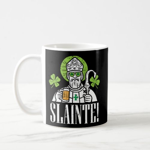 Slainte St Patricks Day Irish Gaelic Cheers Coffee Mug