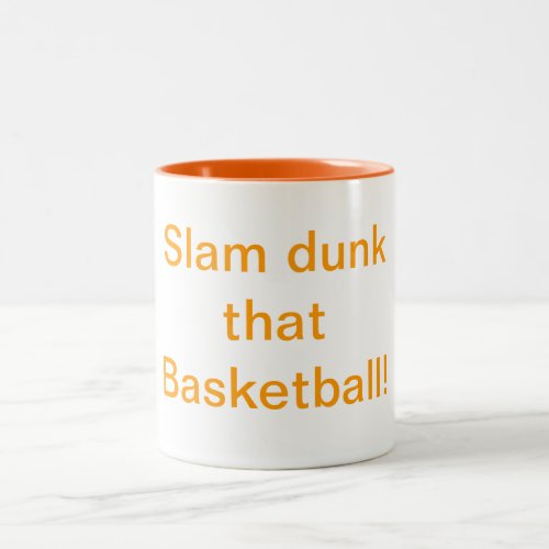 Slam dunk that Basketball Humor Mug