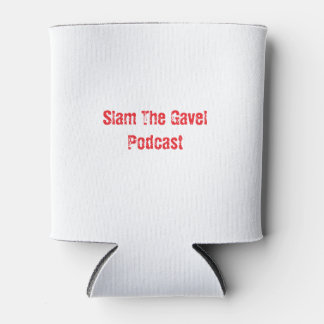 Slam The Gavel Cozy Can Cooler
