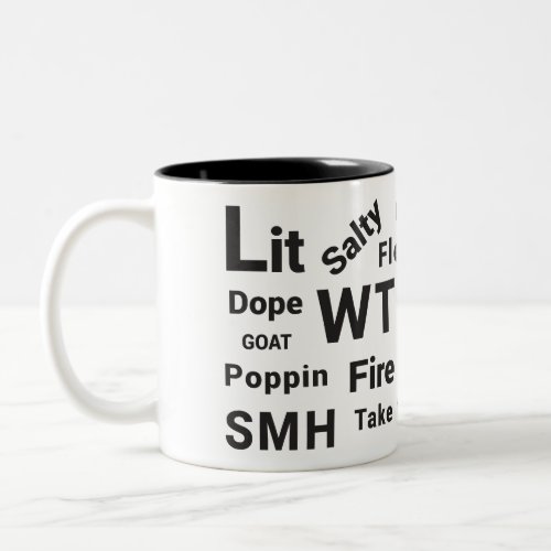 Slang Sayings and Teen Talk from 2019 Coffee Mug