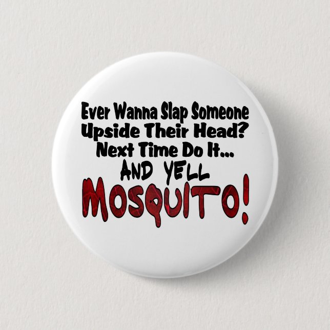 Slap Me & the Mosquito Pinback Button (Front)