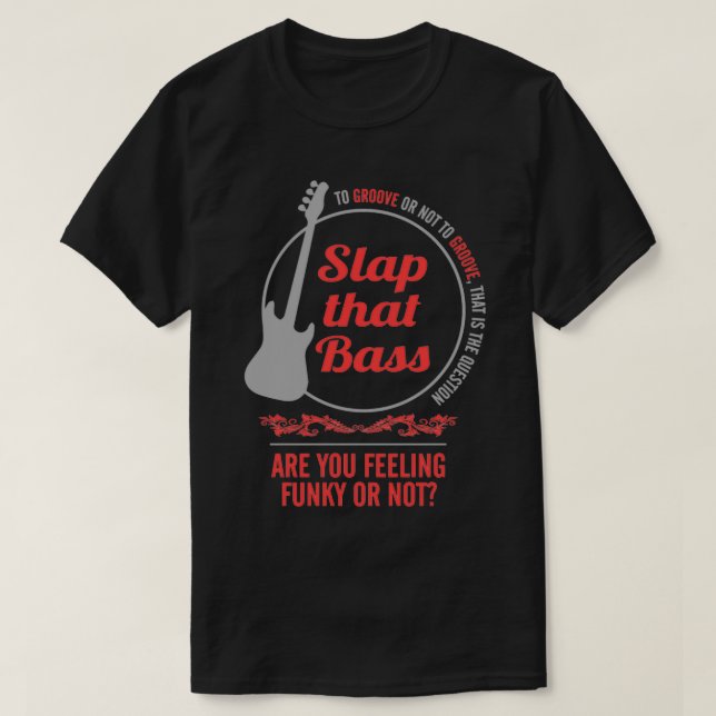 Slap Tha Bass T-Shirt (Design Front)