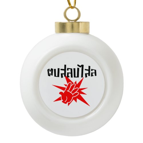 Slap You Silly ☆ Dop Salop Salai in Thai Script ☆ Ceramic Ball Christmas Ornament