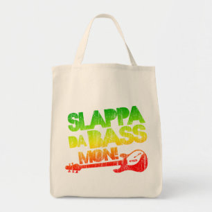Slappa Da Bass Mon! Tote Bag