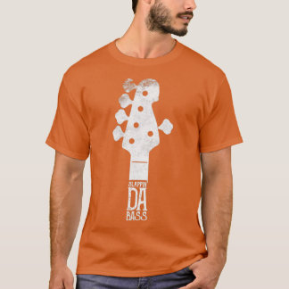 Slappin Da Bass Guitar Player Design 6 T-Shirt