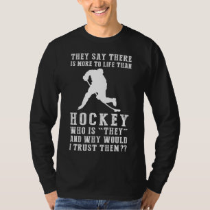 Slapshot & Skepticism: Questioning They with Hocke T-Shirt