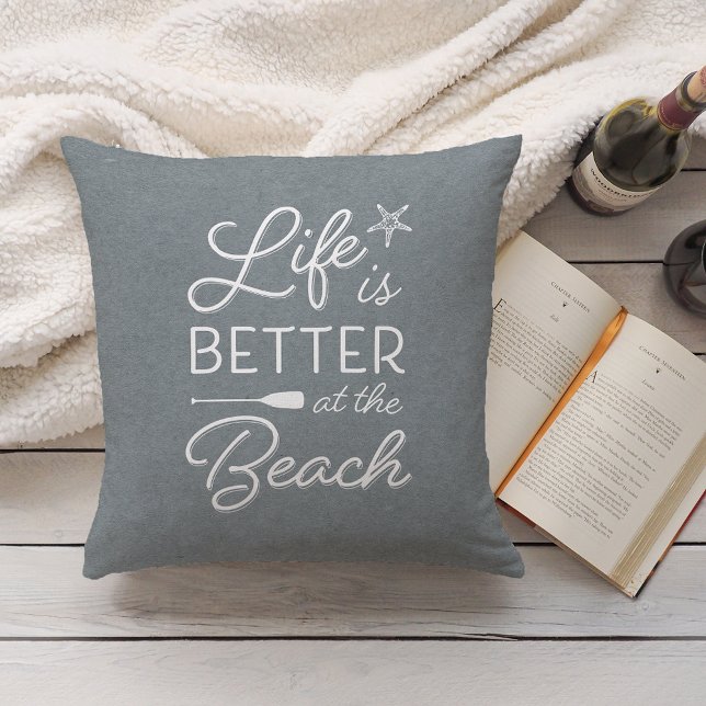Slate Blue Life Is Better At the Beach Throw Pillow (Creator Uploaded)